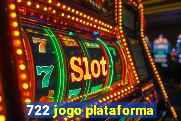 722 jogo plataforma